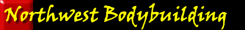 Northwest Bodybuilding Championships and Vancouver Naturals - Bohm Productions